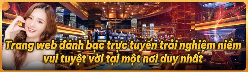 Trang web đánh bạc trực tuyến trải nghiệm niềm vui tuyệt vời tại một nơi duy nhất